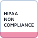 HIPAA Non-Compliance