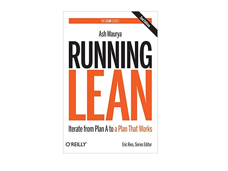 Ash Maurya is Best Workbook for Running Lean Startups