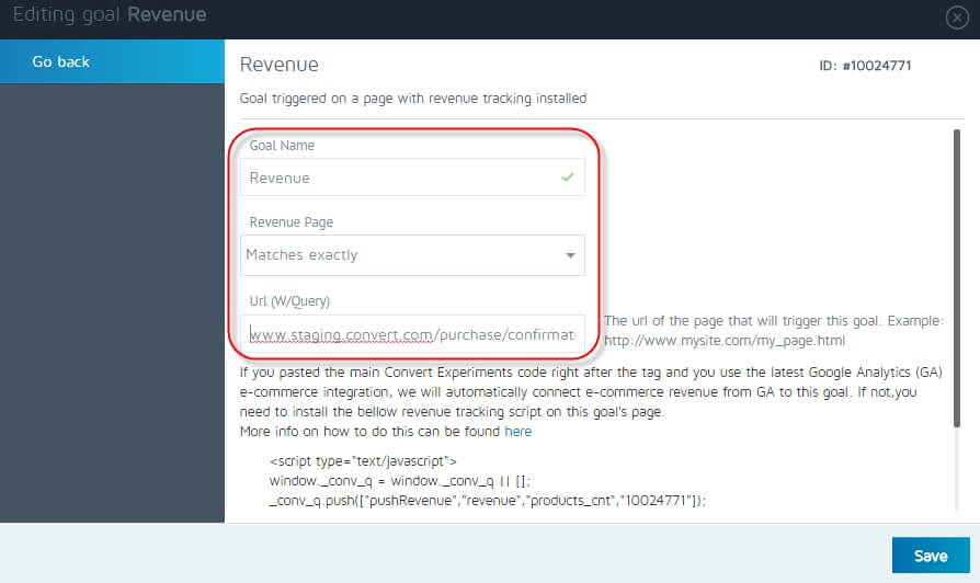 Fill in the Goal name and Revenue Page URL to match the confirmation page of your purchases: