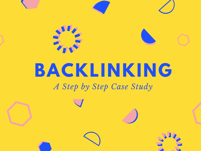 How to Get Quality Backlinks: A Step by Step Research and Outreach Case Study