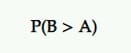 Bayesian statistics in A/B testing probability to be the best P2BB