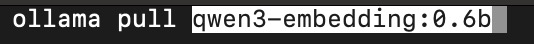 ollama pull qwen3-embedding:0.6b